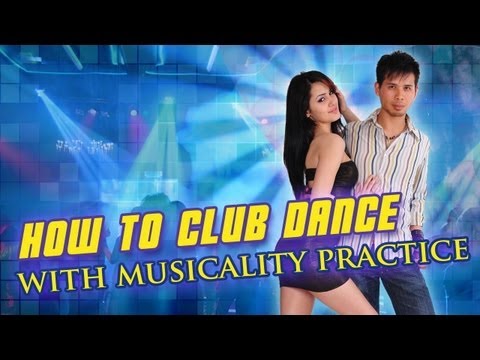 How to dance at a nightclub for men